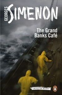 Жорж Сименон - The Grand Banks Cafe
