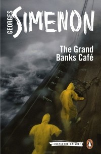 Жорж Сименон - The Grand Banks Cafe