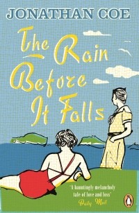Jonathan Coe - The Rain Before it Falls