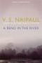 V.S. Naipaul - A Bend in the River