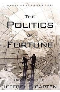  - The Politics of Fortune: A New Agenda For Business Leaders
