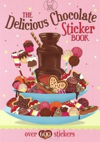  - The Delicious Chocolate Sticker Book