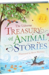Сюзанна Дэвидсон - The Usborne Treasury of Animal Stories