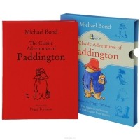 Майкл Бонд - The Classic Adventures of Paddington (11 books set) (сборник)