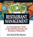 - Streetwise Restaurant Management: A Comprehensive Guide to Successfully Owning and Running a Restaurant