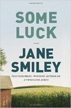 Jane Smiley - Some Luck