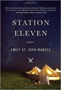 Emily St. John Mandel - Station Eleven