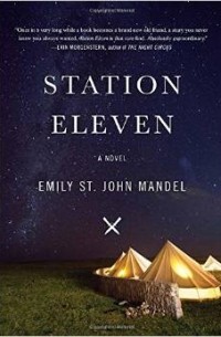 Emily St. John Mandel - Station Eleven