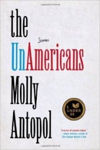Молли Антополь - The UnAmericans: Stories