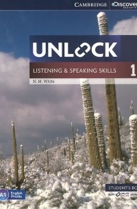 N. M. White - Unlock: Level 1: Listening and Speaking Skills: Student's Book with Online Workbook