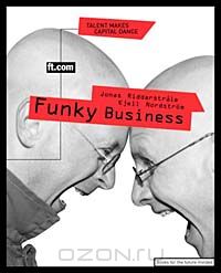  - Funky Business: Talent Makes Capital Dance