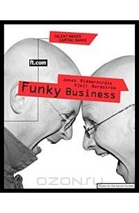  - Funky Business: Talent Makes Capital Dance