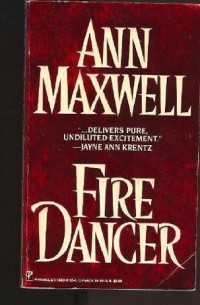 Ann Maxwell - Fire Dancer