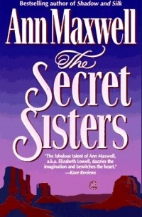 Ann Maxwell - The Secret Sisters