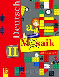  - Deutsch Mosaik 2: Arbeitsbuch A / Немецкий язык. Мозаика. 2 класс. Рабочая тетрадь