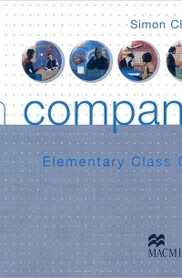 Simon Clarke - In Company: Elementary: Class CDs (аудиокурс на 2 CD)