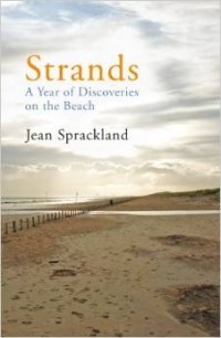 Жан Спрэкленд - Strands: A Year of Discoveries on the Beach
