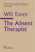 Уилл Ивс - The Absent Therapist