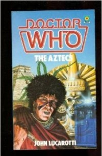 John Lucarotti - Doctor Who: The Aztecs