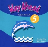  - Way Ahead 5: Pupil's Book (аудиокурс CD)