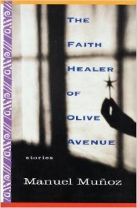 Мануэль Муньос - The Faith Healer of Olive Avenue