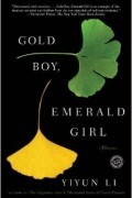 Yiyun Li - Gold Boy, Emerald Girl: Stories