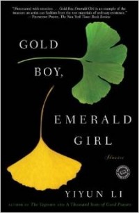 Yiyun Li - Gold Boy, Emerald Girl: Stories