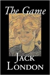 Jack London - The Game
