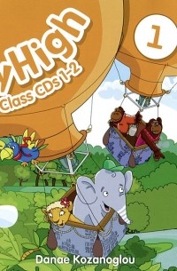 Danae Kozanoglou - Fly High 1: Class CDs 1-2 (аудиокурс на 2 CD)