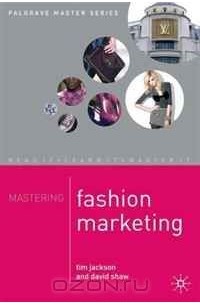  - Mastering Fashion Marketing