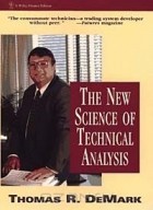 Томас Р. Демарк - The New Science of Technical Analysis