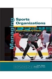  - Managing Sports Organizations: Responsibility for Performance