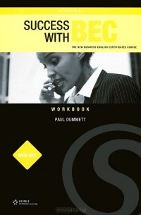 Paul Dummett - Success with BEC: Higher Workbook with Key: The New Business English Certificates