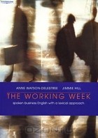  - The Working Week: Spoken Business English with a Lexical Approach