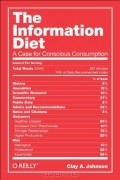 Clay A. Johnson - The Information Diet: A Case for Conscious Consumption
