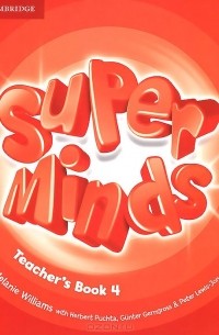  - Super Minds: Level 4: Teacher's Book