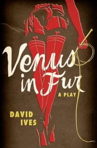 David Ives - Venus in Fur
