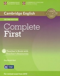 Guy Brook-Hart - Complete First: Teacher's Book with: Teacher's Resources (+ CD-ROM)