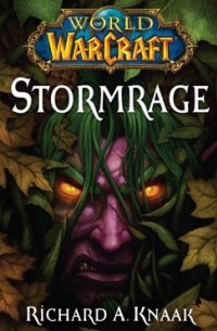 Ричард Кнаак - World of Warcraft: Stormrage