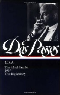 John Dos Passos - U.S.A.: The 42nd Parallel. 1919. The Big Money (сборник)