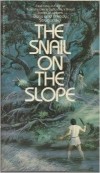 Аркадий и Борис Стругацкие - The Snail On The Slope