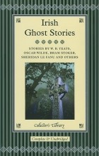 без автора - Irish Ghost Stories (сборник)