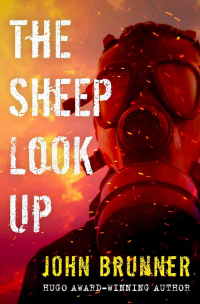 John Brunner - The Sheep Look Up