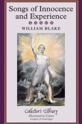 William Blake - Songs of Innocence and Songs of Experience