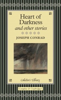Joseph Conrad - Heart of Darkness and other stories (сборник)