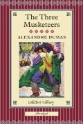 Alexandre Dumas - The Three Musketeers