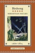 Sebastian Faulks - Birdsong