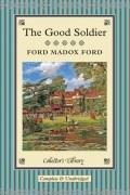 Ford Madox Ford - The Good Soldier
