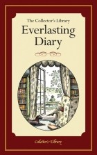 без автора - The Collector’s Library Everlasting Diary