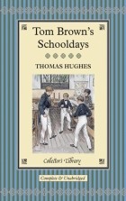 Thomas Hughes - Tom Brown&#039;s Schooldays